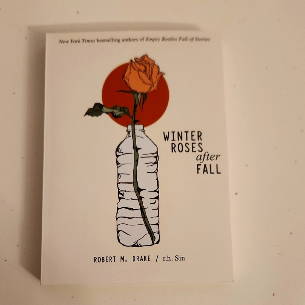 Winter Roses After Fall Book by Robert M. Drake and r.h. Sin